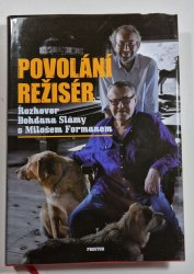 Povolání režisér - Rozhovor Bohdana Slámy s Milošem Formanem Rozhovor