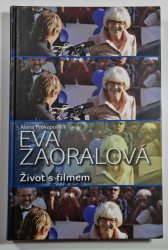 Eva Zaoralová - Život s filmem - 