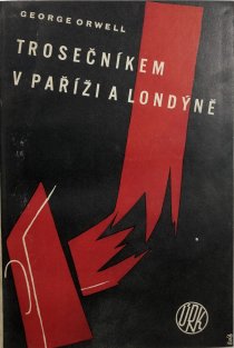 Trosečníkem v Paříži a Londýně