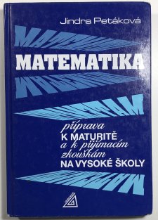 Matematika - Příprava k maturitě a k přijímacím zkouškám na VŠ