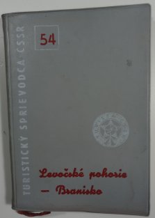 Turistický sprievodca ČSSR 54 - Levočské pohorie -Branisko slovensky