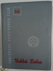 Turistický sprievodca ČSSR 44 - Velká Fatra (slovensky) - 