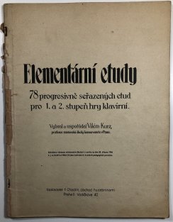 Elementární etudy 78 progresivně seřazených etud pro 1.a 2. stupeň hry klavírní