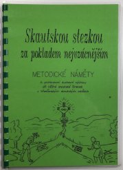 Skautskou stezkou za pokladem nejvzácnějším - metodické náměty - 