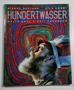 Hundertwasser - Malíř-král v pěti podobách / Pierre restany - Síla umění 