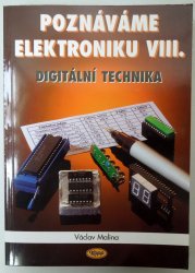 Poznáváme elektroniku VIII. - Digitální technika