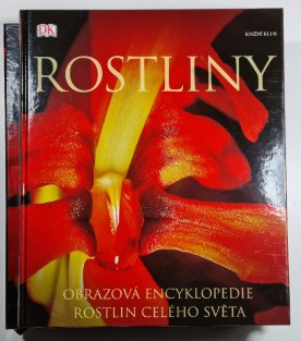 Rostliny - obrazová encyklopedie rostlin celého světa