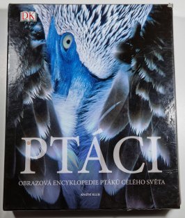 Ptáci  - obrazová encyklopedie ptáků z celého světa