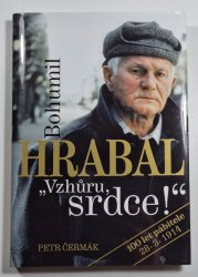 Bohumil Hrabal - Vzhůru, srdce! - 