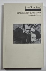 Setkávání s Hrabalem - Vzpomínky & eseje - 