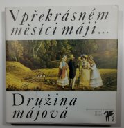 V překrásném měsíci máji ... - Družina májová