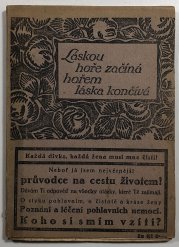 Láskou hoře začíná, hořem láska končívá - 
