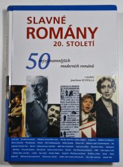 Slavné romány 20. století - 50 nejvýznamnějších moderních románů