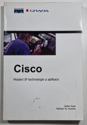 Cisco - mobilní IP technologie a aplikace - 