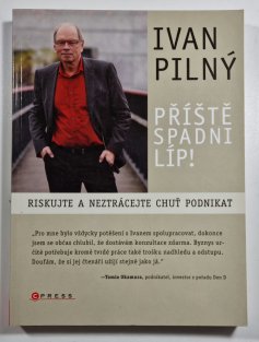 Příště spadni líp!