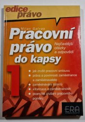 Pracovní právo do kapsy 1 - Nejčastější otázky a odpovědi