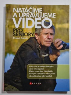 Natáčíme a upravujeme video pro seniory
