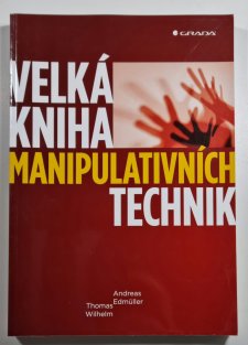 Velká kniha manipulativních technik