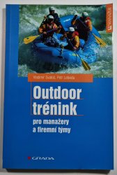 Outdoor trénink pro manažery a firemní týmy - 