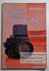 Kompozice digitální fotografie v praxi - 