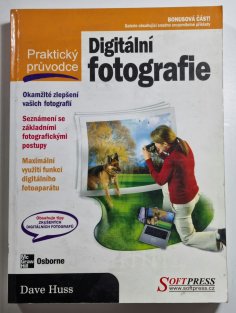 Digitální fotografie - Praktický průvodce