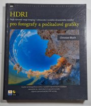 HDRI - pro fotografy a počítačové grafiky - high dynamic range imaging - zobrazování vysokého dynamického rozsahu