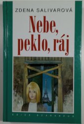 Nebe, peklo, ráj - 