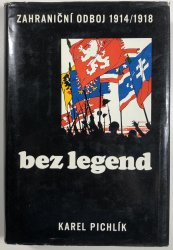 Zahraniční odboj 1914 - 1918 bez legend - 