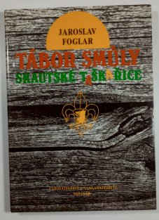 Tábor smůly ( 3. vydání )