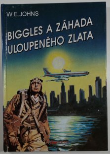 Biggles a záhada uloupeného zlata