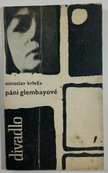 Páni Glembayové  - Hra o třech dějstvích