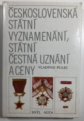 Československá státní vyznamenání, státní čestná uznání a ceny - 