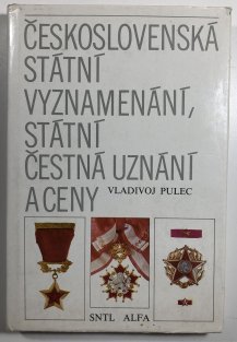 Československá státní vyznamenání, státní čestná uznání a ceny