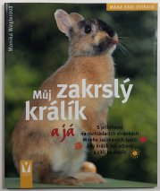 Můj zakrslý králík a já - 
