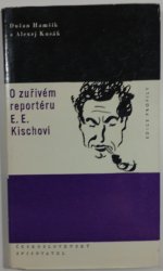 O zuřivém reportéru E. E. Kischovi - 