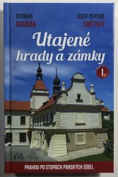 Utajené hrady a zámky I.: Prahou po stopách panských sídel - 