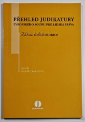 Přehled judikatury ESLP - Zákaz diskriminace - Evropského soudu pro lidská práva