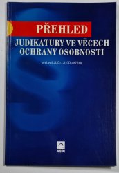 Přehled judikatury ve věcech ochrany osobnosti (2. vydání) - 