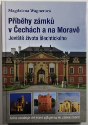 Příběhy zámků v Čechách a na Moravě - 