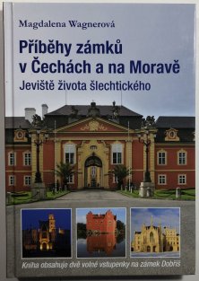 Příběhy zámků v Čechách a na Moravě