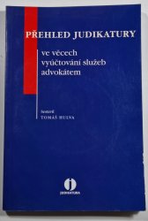 Přehled judikatury ve věcech vyúčtování služeb advokátem - 