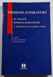 Přehled judikatury ve věcech katastru nemovitostí - 2., aktualizované a rozšířené vydání