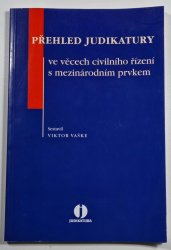 Přehled judikatury ve věcech civilního řízení s mezinárodním prvkem - 