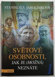 Světové osobnosti, jak je (možná) neznáte 1 - 