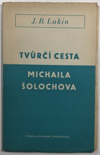 Tvůrčí cesta Michaila Šolochova