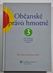 Občanské právo hmotné 3 - Rodinné právo / Autorské a patentové právo / Dědické právo - 5., jubilejní aktualizované vydání