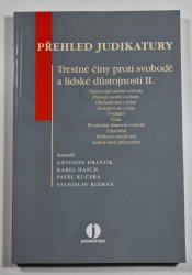 Přehled judikatury - Trestné činy proti svobodě a lidské důstojnosti II. - 