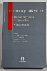 Přehled judikatury  - Trestné činy proti životu a zdraví - Nutná obrana