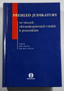 Přehled judikatury ve věcech občanskoprávních vztahů k pozemkům