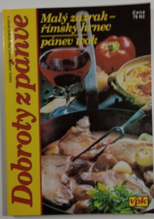Dobroty z pánve- malý zázrak římský hrnec/pánev Wok 